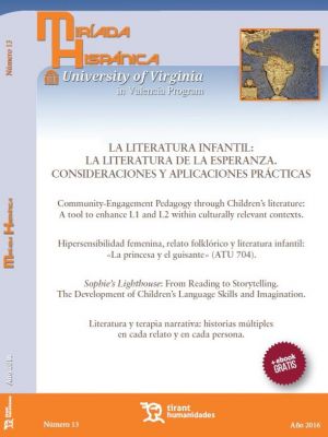 Portada de Miríada Hispánica, Número 13: La literatura infantil: La literatura de la esperanza. Consideraciones y aplicaciones prácticas